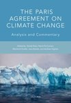 The Paris Agreement on Climate Change: Analysis and Commentary by Meinhard Doelle, Daniel Klein, Maria Pia Carazo, Jane Bulmer, and Andrew Higham