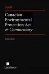 Canadian Environmental Protection Act and Commentary by Meinhard Doelle