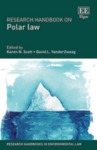 Research Handbook on Polar Law by Karen N. Scott and David L. Vanderzwaag