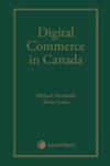 Digital Commerce in Canada by Michael Deturbide and Teresa Scassa