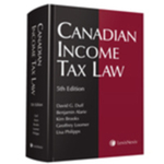 Canadian Income Tax Law, 5th Edition by David Duff, Lisa Phillips, Benjamin Alarie, Kim Brooks, and Geoffrey Loomer